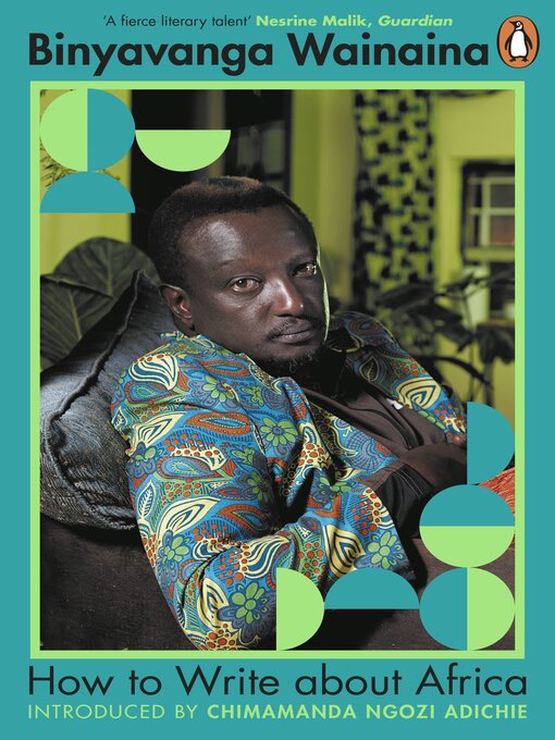 Title details for How to Write About Africa by Binyavanga Wainaina - Available